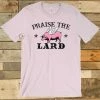 GTN Praise The Lard Tee
