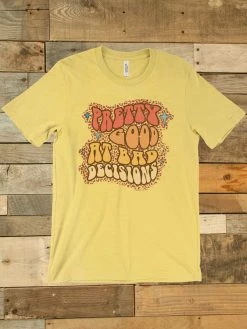 GTN Pretty Good At Bad Decisions T-shirt