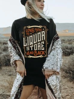 GTN Love You To The Liquor Store T-shirt
