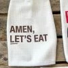 Miss Mud Pie Accessories Amen Lets Eat Hand Towel