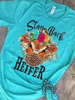 Buckin Barn Tees Stay Back Heifer Tee