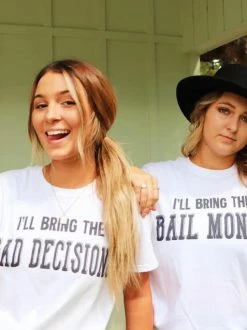 Bling-A-Gogo Ill Bring The Bad Decisions T-shirt