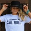 Bling-A-Gogo Ill Bring The Bail Money T-shirt Clothing 2 Bling-A-Gogo Ill Bring The Bail Money T-shirt Clothing