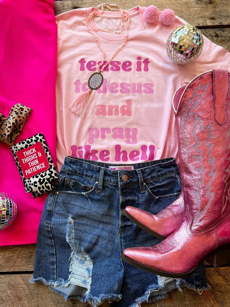 GTN Tease It To Jesus And Pray Like Hell T-shirt Clothing 3 GTN Tease It To Jesus And Pray Like Hell T-shirt Clothing