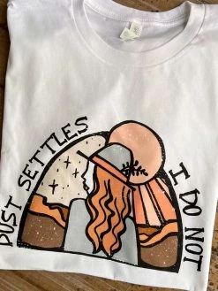 Miss Mud Pie Dust Settles I Do Not T-shirt - White Clothing